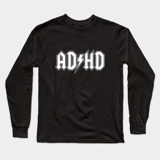 ADHD Long Sleeve T-Shirt